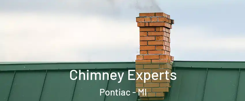 Chimney Experts Pontiac - MI