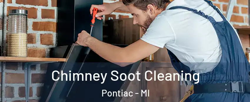  Chimney Soot Cleaning Pontiac - MI
