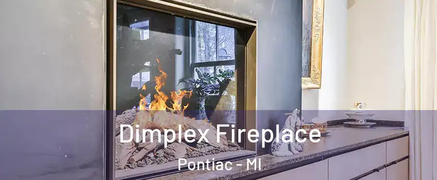  Dimplex Fireplace Pontiac - MI