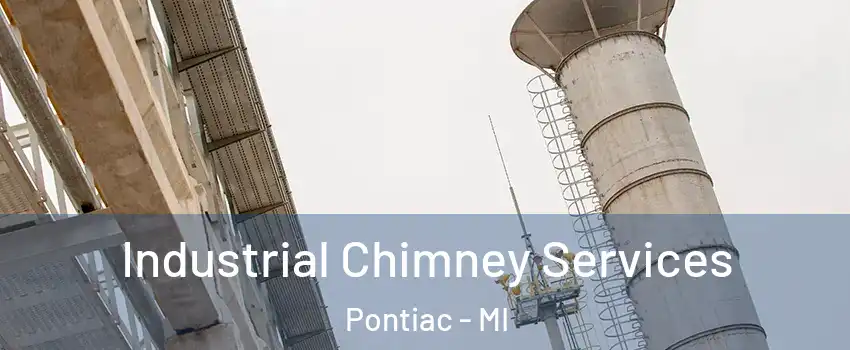  Industrial Chimney Services Pontiac - MI