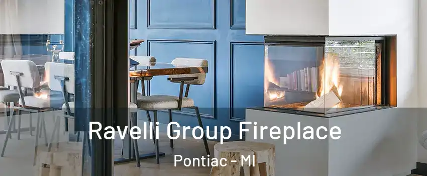  Ravelli Group Fireplace Pontiac - MI